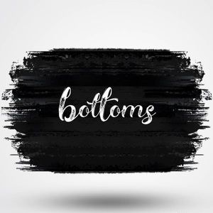 BOTTOMS